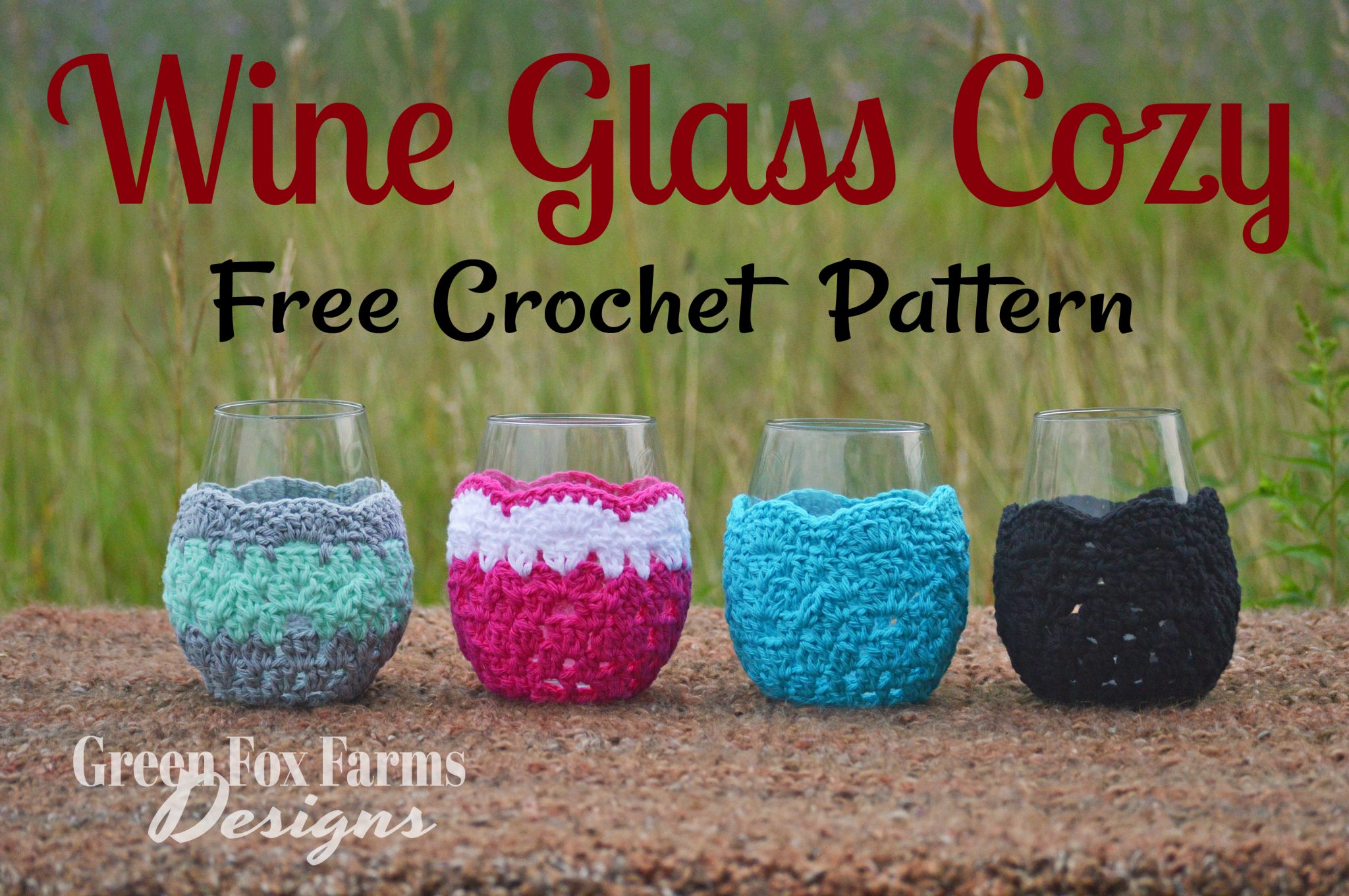 Wine Glass Cozy Free Crochet Pattern • Green Fox Farms Designs