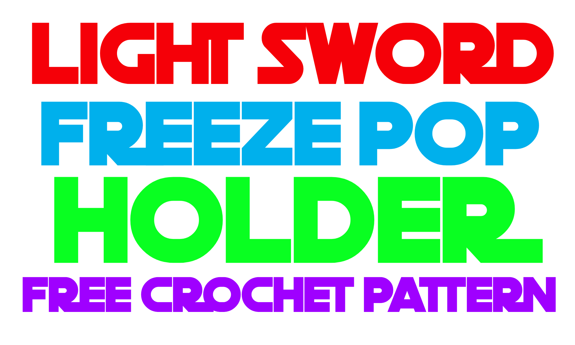 Light Sword Popsicle Holder - Free Crochet Pattern • Green Fox Farms