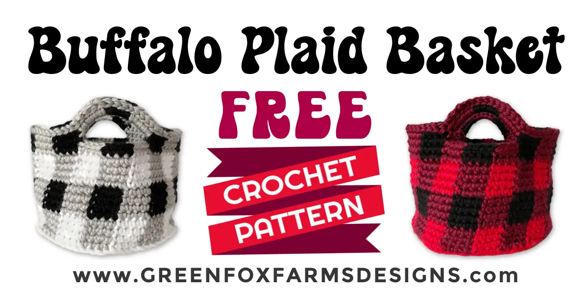 free buffalo plaid basket crochet pattern graphic text crochet free buffalo plaid basket crochet pattern graphic