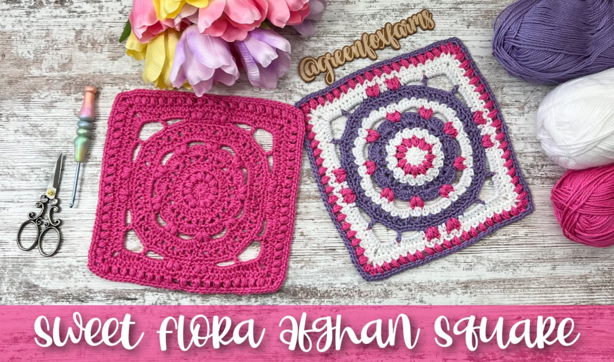 Sweet Flora Afghan Square • Green Fox Farms Designs