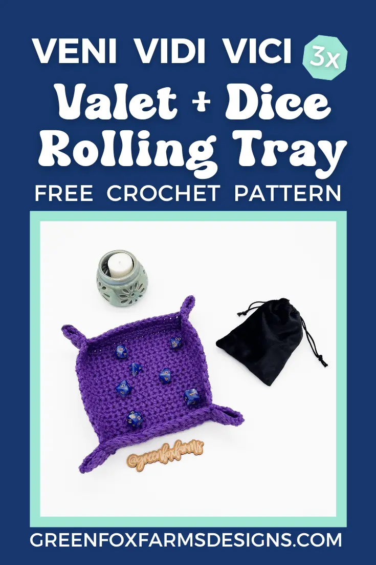 crochet Veni Vidi Vici Valet Tray Crochet Pattern by Green Fox Farms Designs © 2024 PIN 2