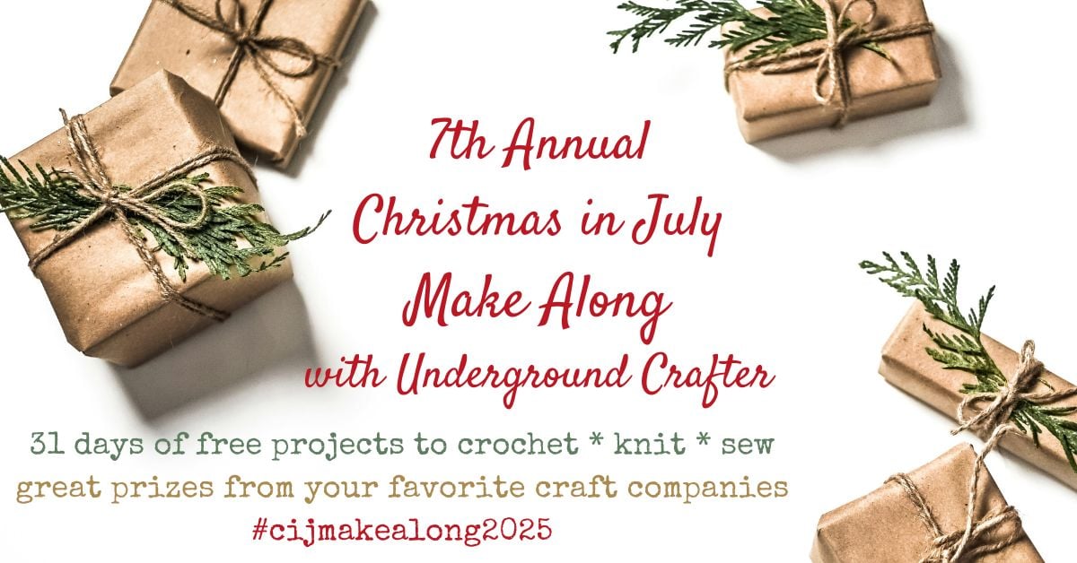 crochet 2025 Christmas in July Make Along with Underground Crafter horizontal