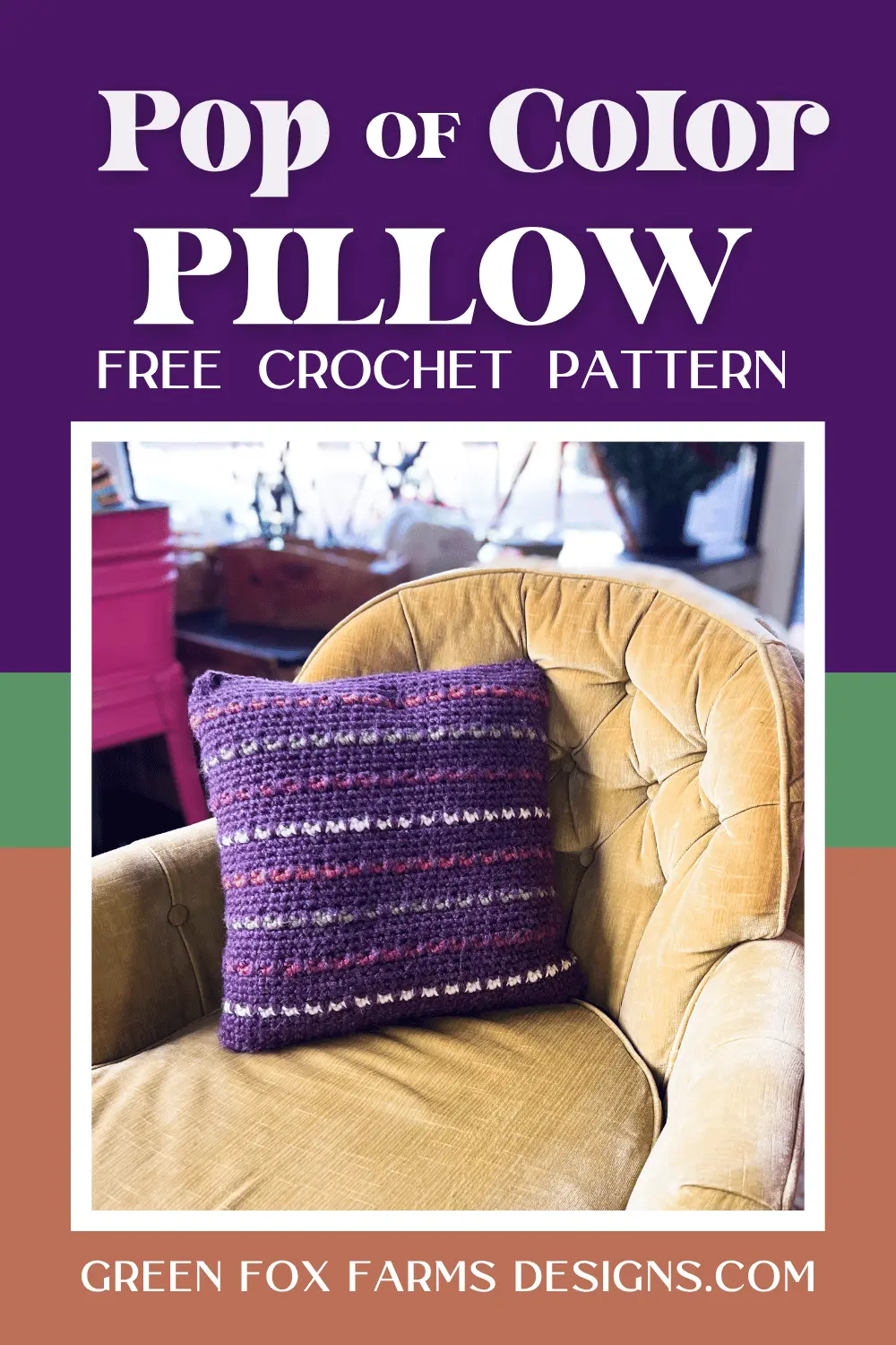 crochet Pop of Color Crochet Accent Pillow Free Pattern Green Fox Farms Designs PIN 4