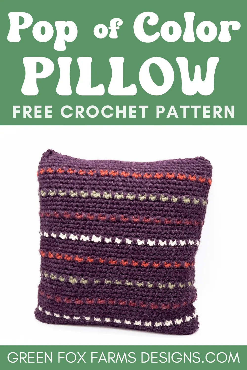 crochet Pop of Color Crochet Accent Pillow Free Pattern Green Fox Farms Designs PIN 6