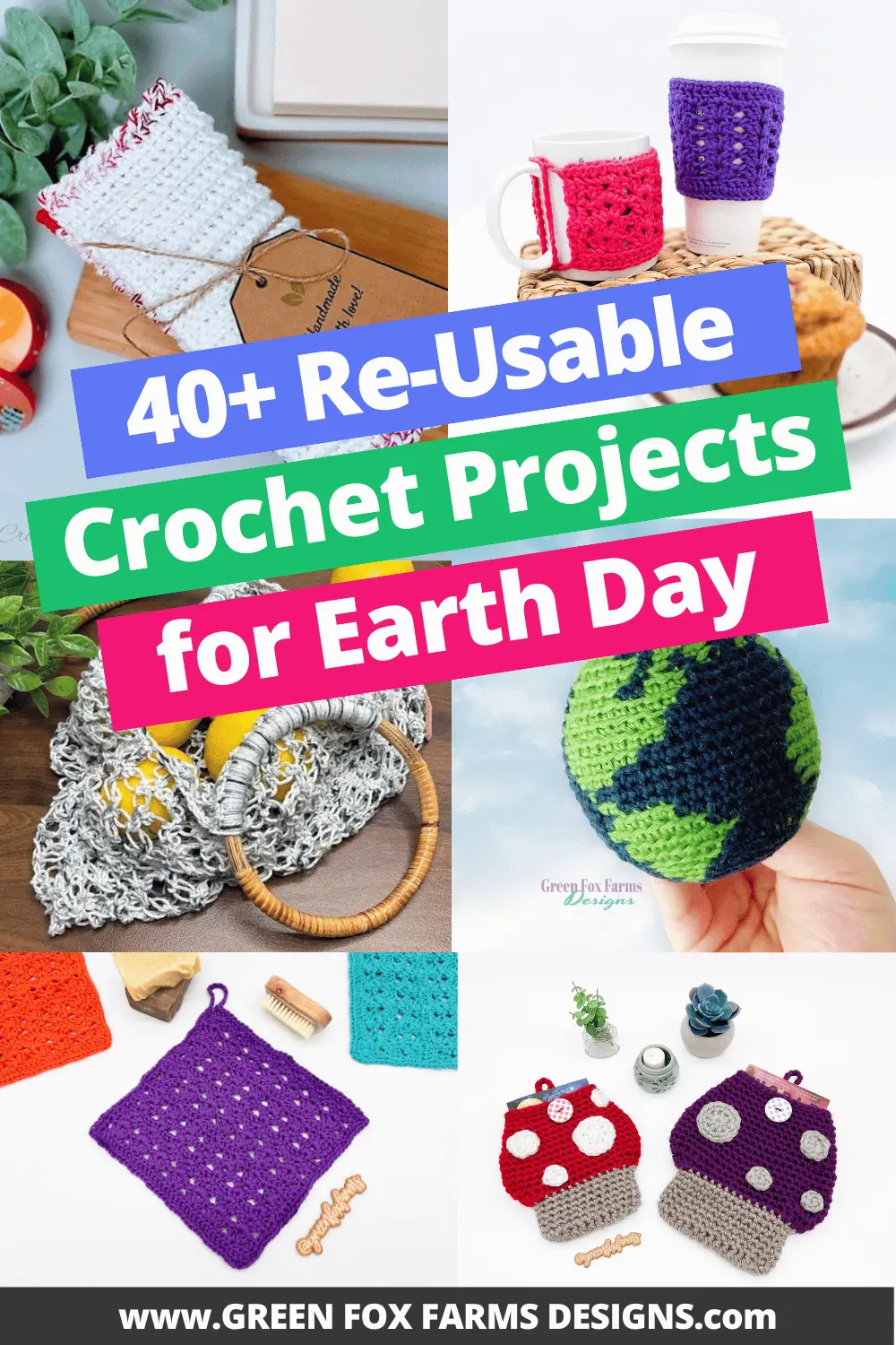 crochet 40 Reusable Earth Day Crochet Patterns Roundup by Green Fox Farms Designs © 2026 Pin6