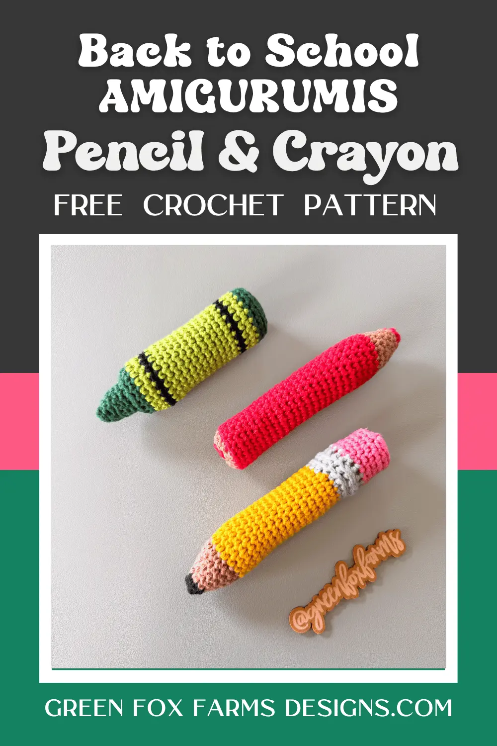 crochet Free Crochet School Supplies Pencil Crayon Amigurumi Pattern Green Fox Farms Designs PINS 4
