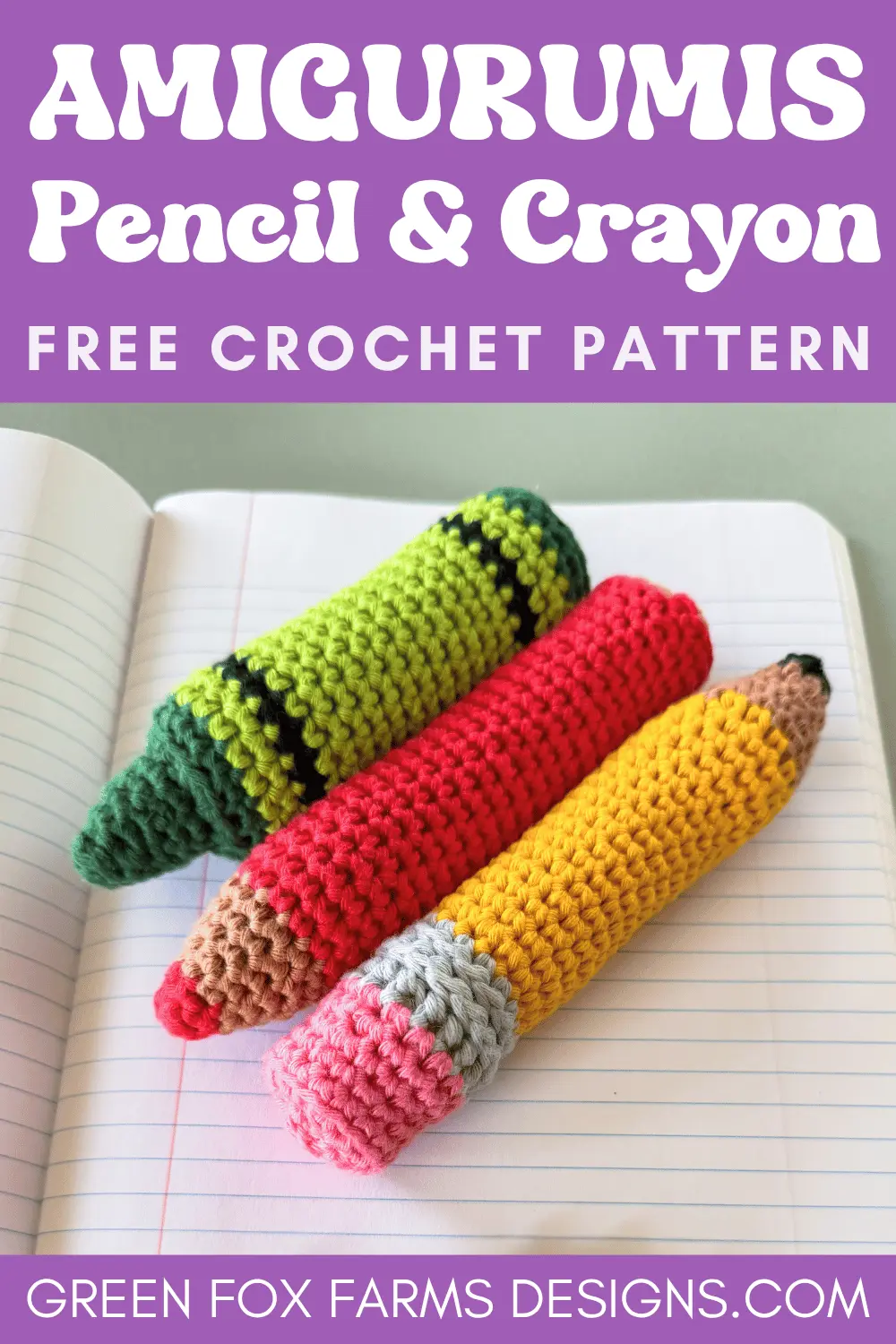 crochet Free Crochet School Supplies Pencil Crayon Amigurumi Pattern Green Fox Farms Designs PINS 6