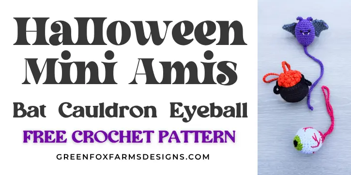crochet Free Amigurumi 3 in 1 Mini Halloween Crochet Patterns Green Fox Farms Designs blog graphic
