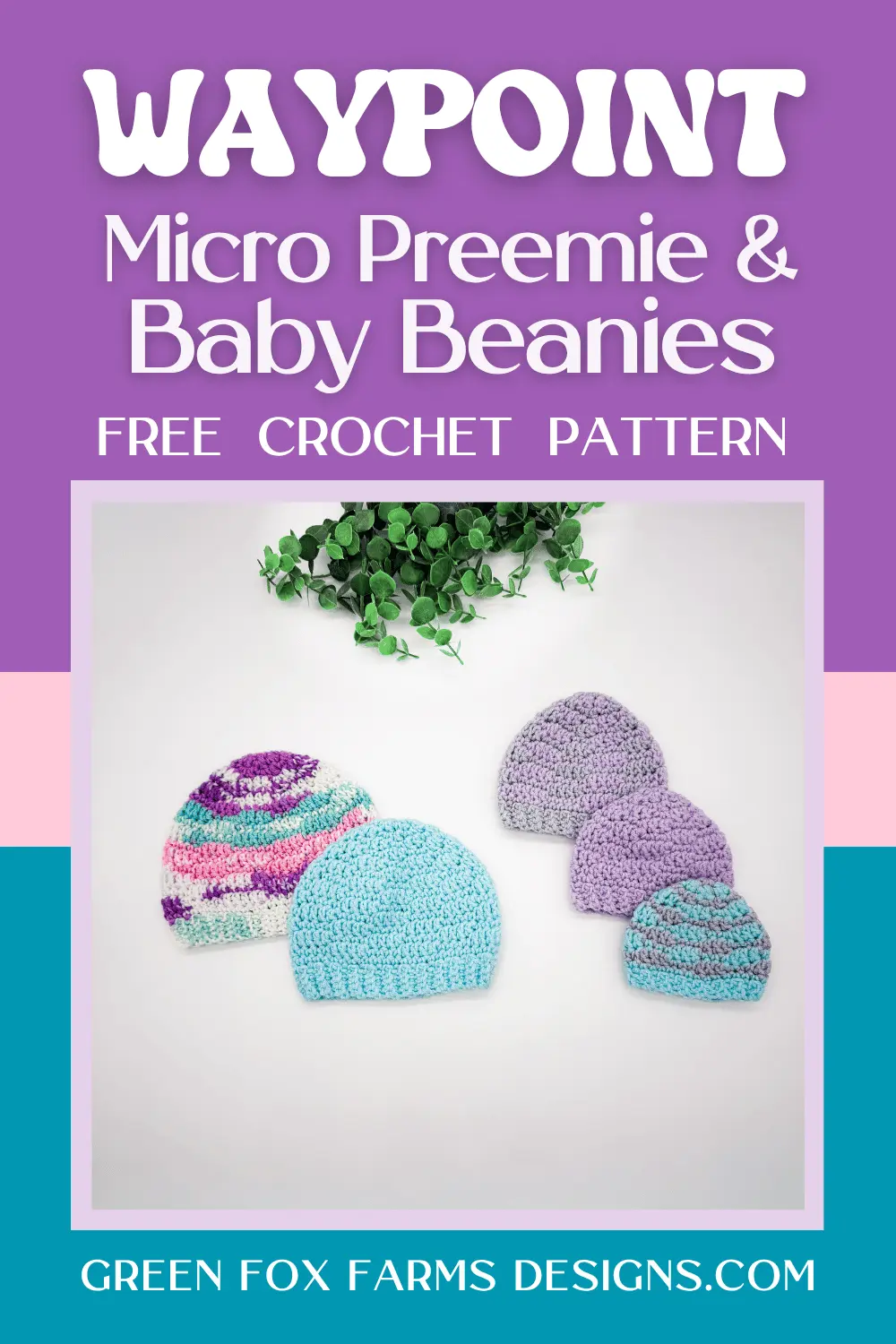 crochet Waypoint Free Micro Preemie Crochet Hat Pattern Green Fox Farms Designs PIN 4
